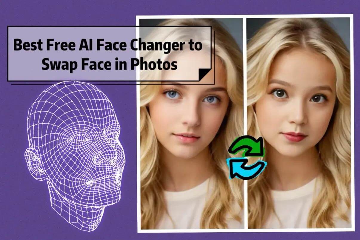 Best Free AI Face Changer to Swap Faces in Photos